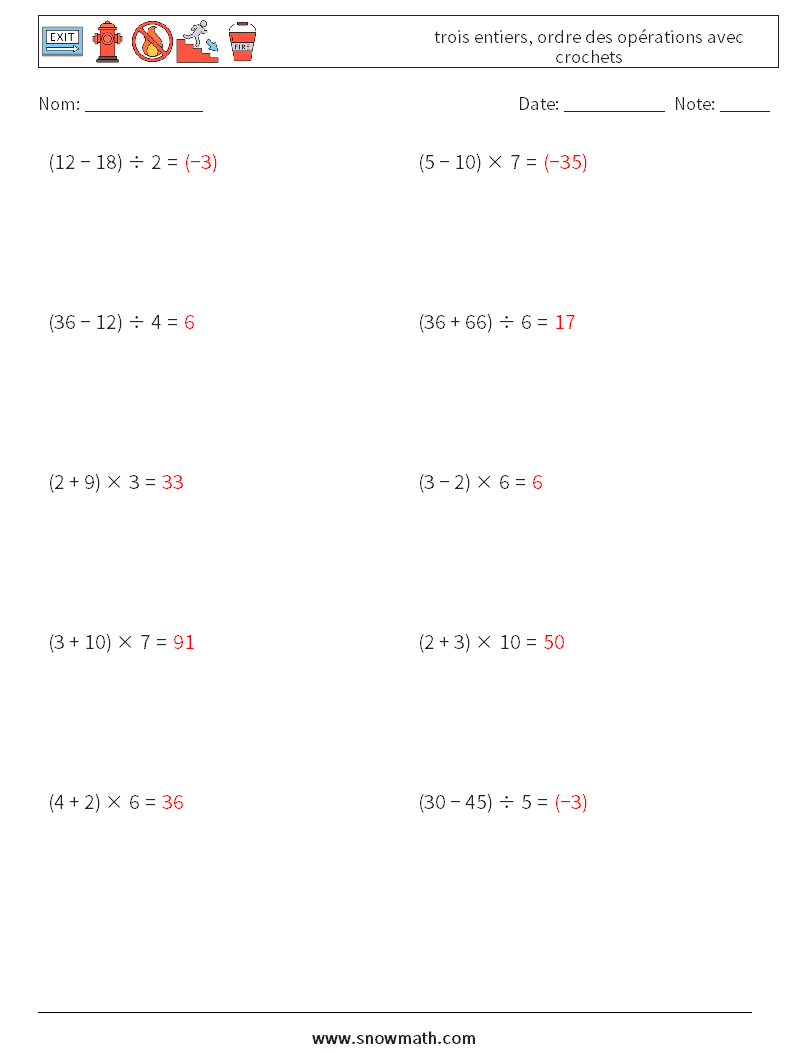 (10) trois entiers, ordre des opérations avec crochets Fiches d'Exercices de Mathématiques 1 Question, Réponse