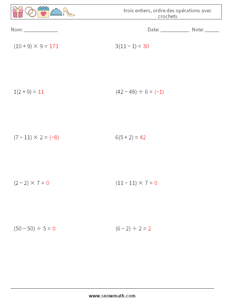 (10) trois entiers, ordre des opérations avec crochets Fiches d'Exercices de Mathématiques 4 Question, Réponse