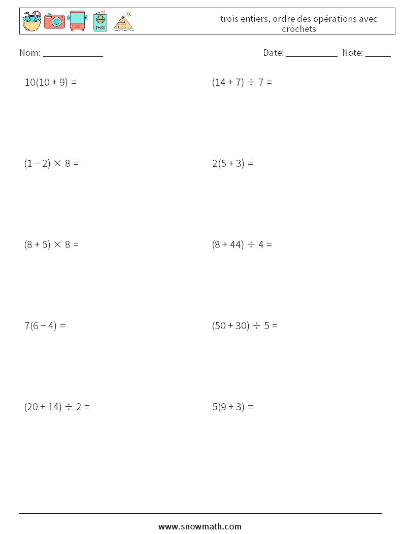 (10) trois entiers, ordre des opérations avec crochets Fiches d'Exercices de Mathématiques 6