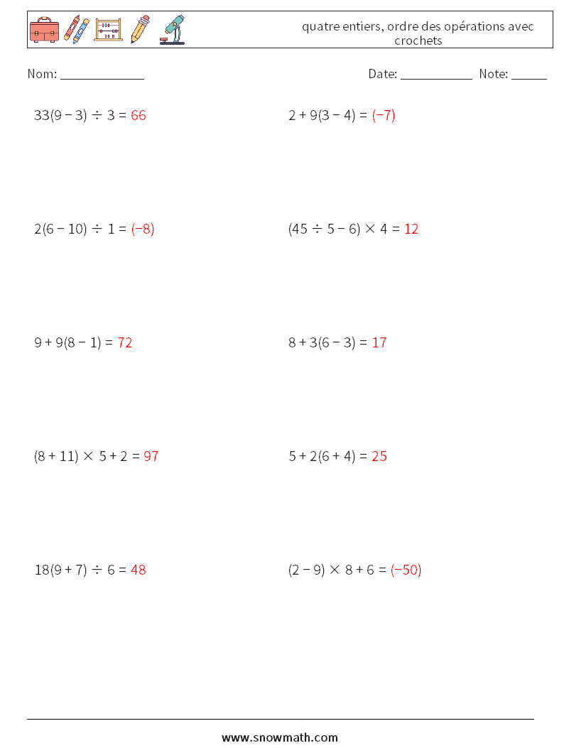 (10) quatre entiers, ordre des opérations avec crochets Fiches d'Exercices de Mathématiques 1 Question, Réponse