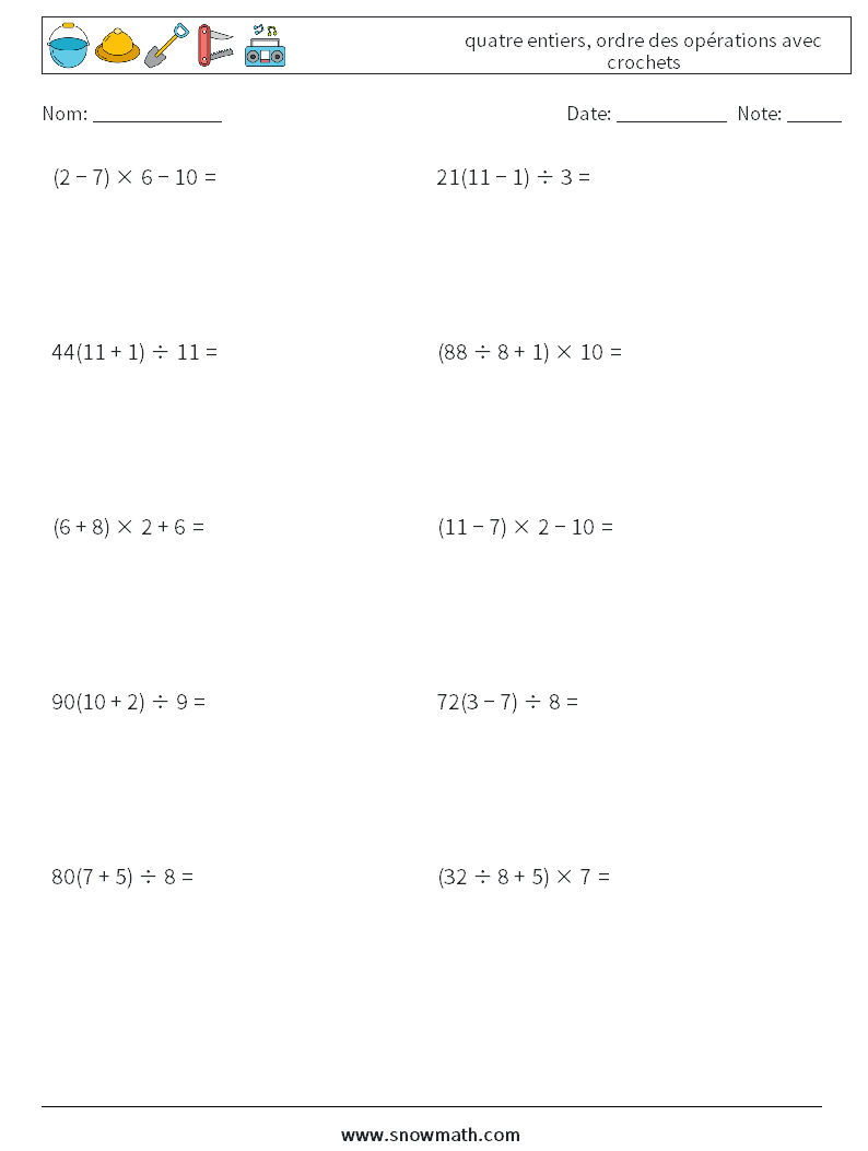 (10) quatre entiers, ordre des opérations avec crochets Fiches d'Exercices de Mathématiques 2