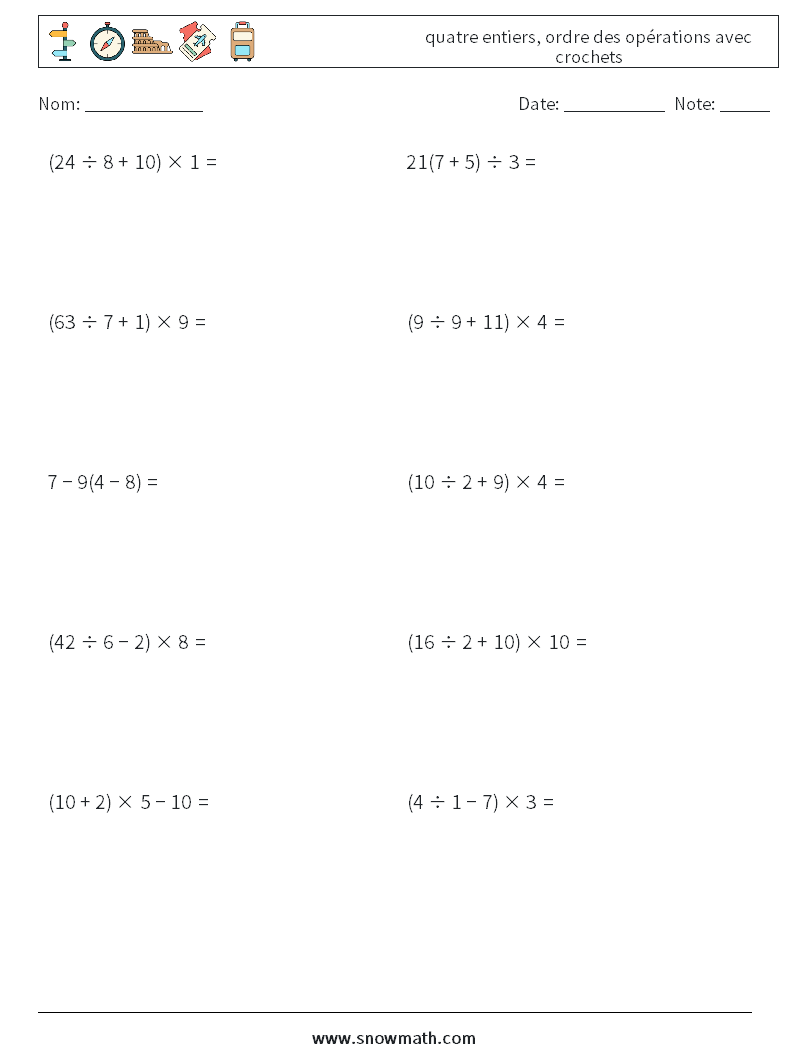 (10) quatre entiers, ordre des opérations avec crochets Fiches d'Exercices de Mathématiques 8