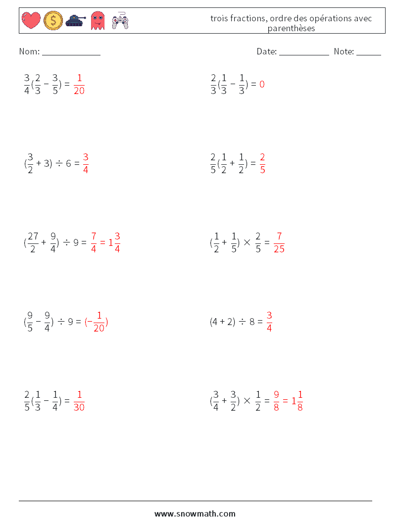 (10) trois fractions, ordre des opérations avec parenthèses Fiches d'Exercices de Mathématiques 14 Question, Réponse