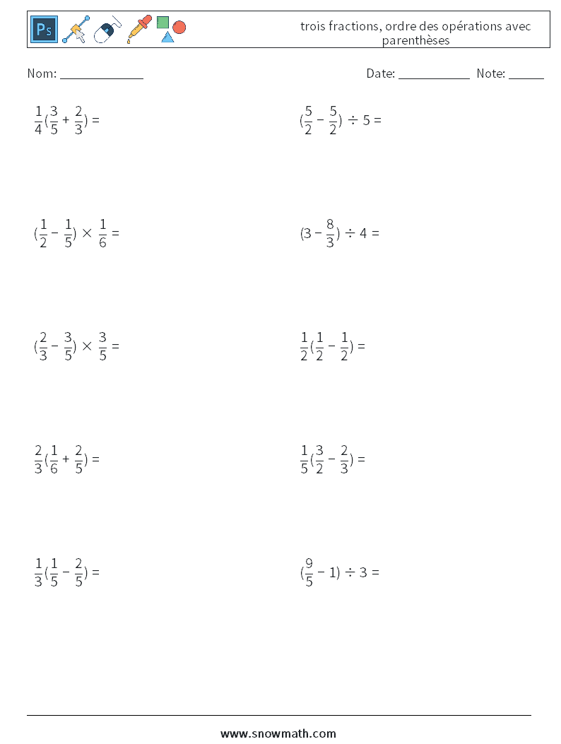 (10) trois fractions, ordre des opérations avec parenthèses Fiches d'Exercices de Mathématiques 15