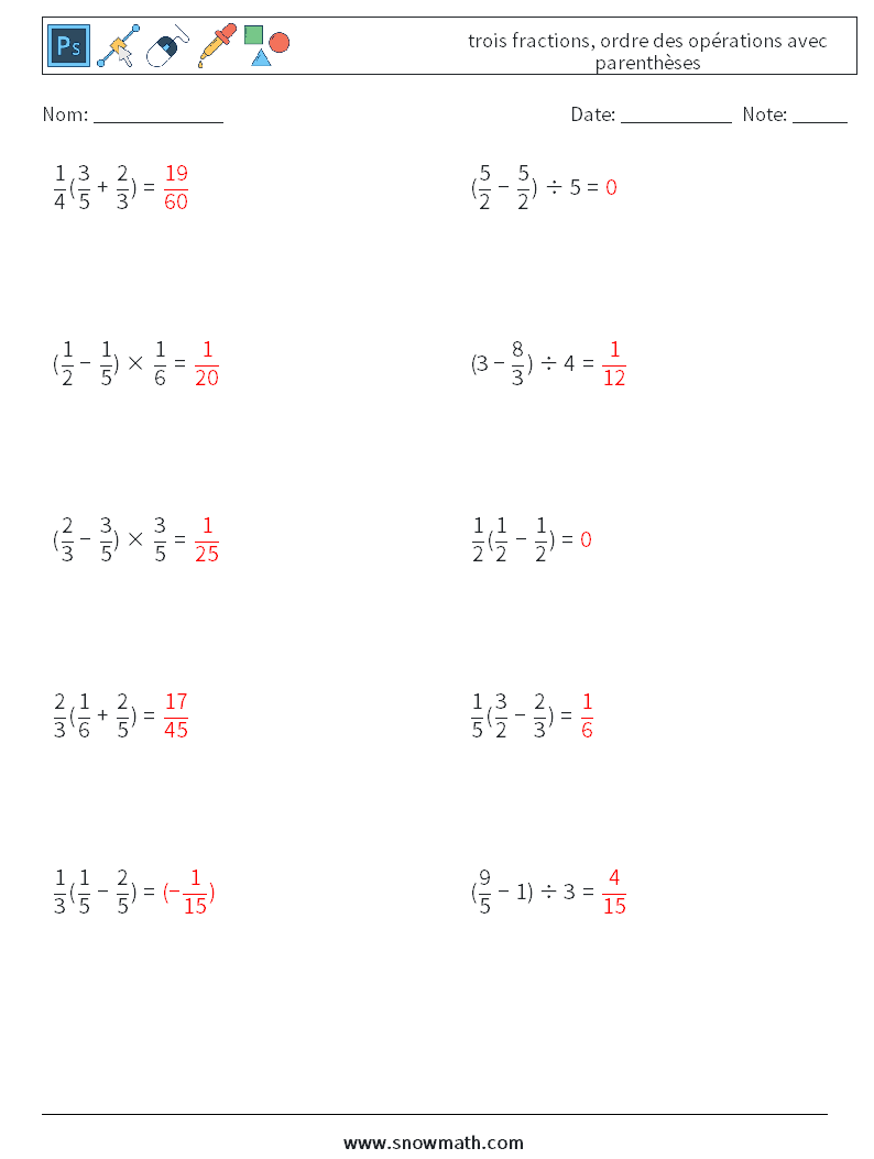 (10) trois fractions, ordre des opérations avec parenthèses Fiches d'Exercices de Mathématiques 15 Question, Réponse