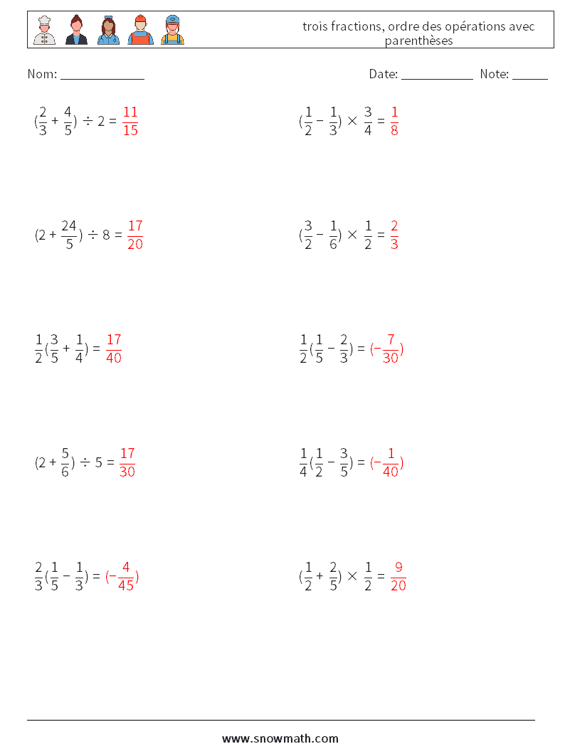 (10) trois fractions, ordre des opérations avec parenthèses Fiches d'Exercices de Mathématiques 16 Question, Réponse