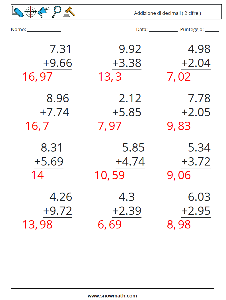 (12) Addizione di decimali ( 2 cifre ) Fogli di lavoro di matematica 1 Domanda, Risposta