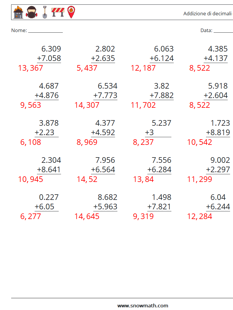 (25) Addizione di decimali ( 3 cifre ) Fogli di lavoro di matematica 1 Domanda, Risposta