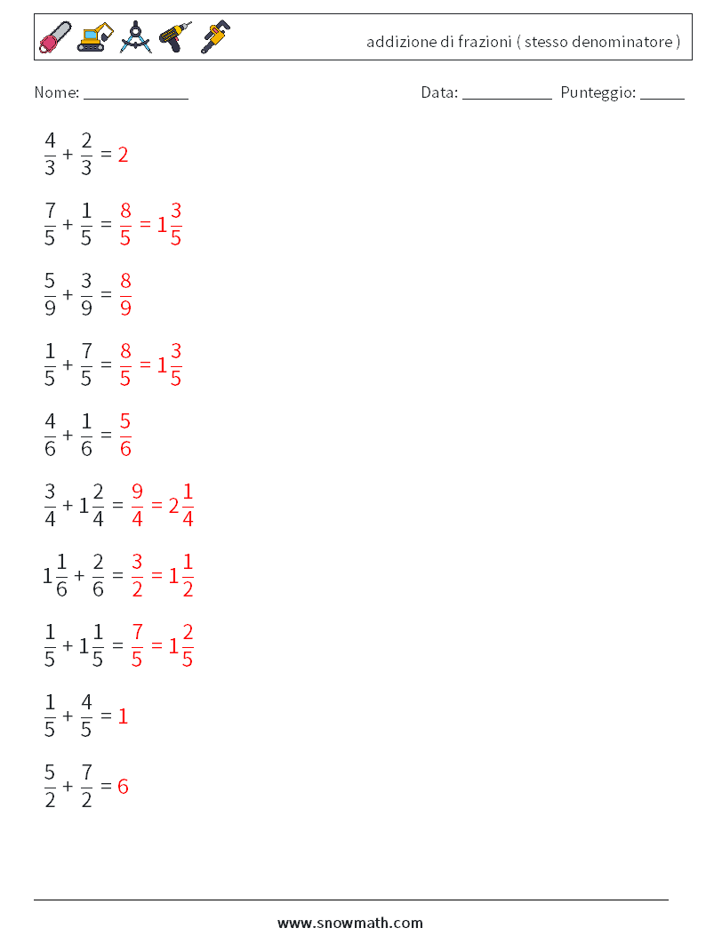 (10) addizione di frazioni ( stesso denominatore ) Fogli di lavoro di matematica 9 Domanda, Risposta