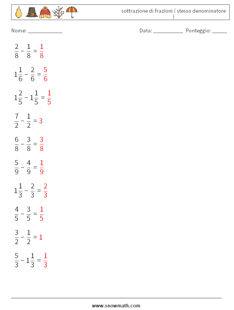(10) sottrazione di frazioni ( stesso denominatore ) Fogli di lavoro di matematica 6 Domanda, Risposta