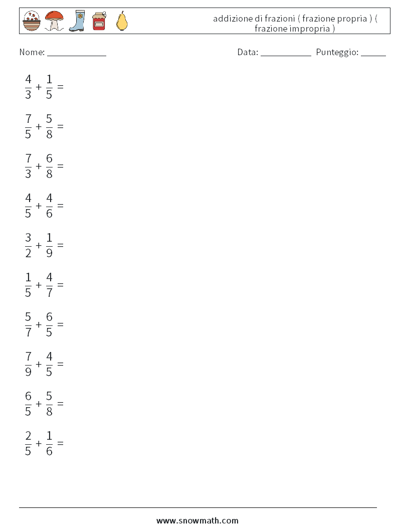 (10) addizione di frazioni ( frazione propria ) ( frazione impropria ) Fogli di lavoro di matematica 10