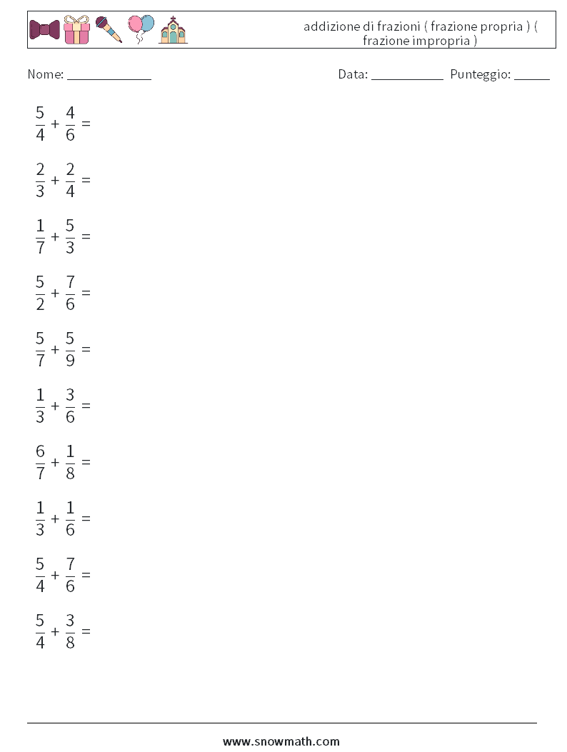 (10) addizione di frazioni ( frazione propria ) ( frazione impropria ) Fogli di lavoro di matematica 12