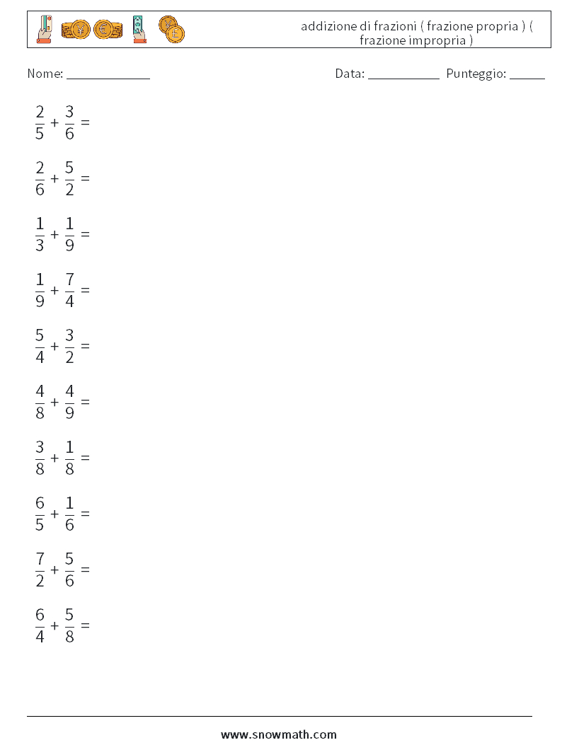 (10) addizione di frazioni ( frazione propria ) ( frazione impropria ) Fogli di lavoro di matematica 17