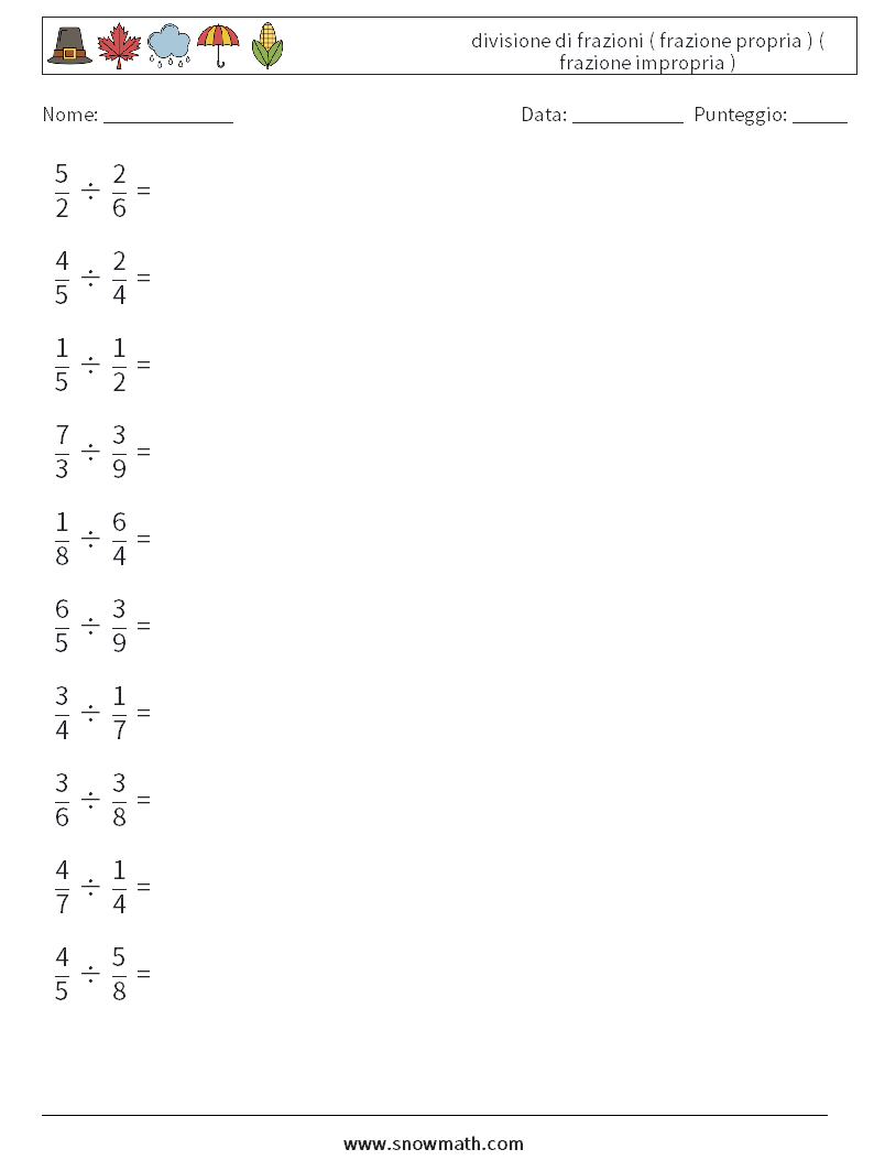 (10) divisione di frazioni ( frazione propria ) ( frazione impropria ) Fogli di lavoro di matematica 5