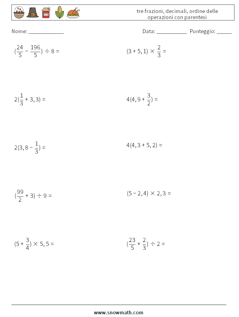 (10) tre frazioni, decimali, ordine delle operazioni con parentesi Fogli di lavoro di matematica 10