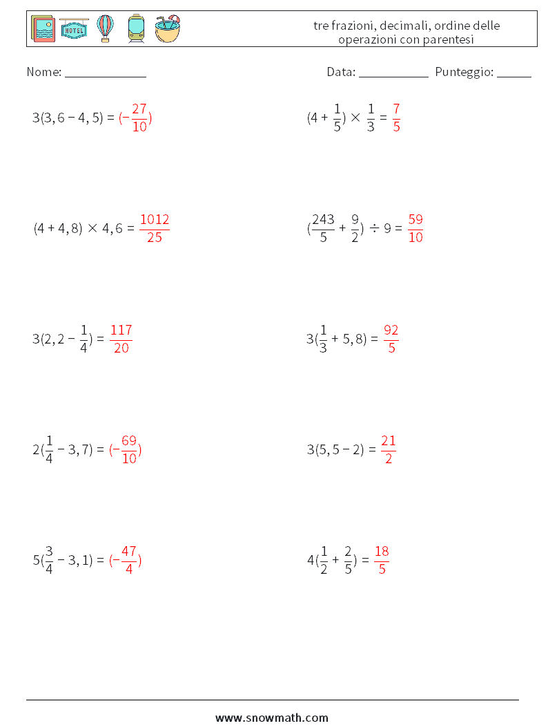 (10) tre frazioni, decimali, ordine delle operazioni con parentesi Fogli di lavoro di matematica 1 Domanda, Risposta
