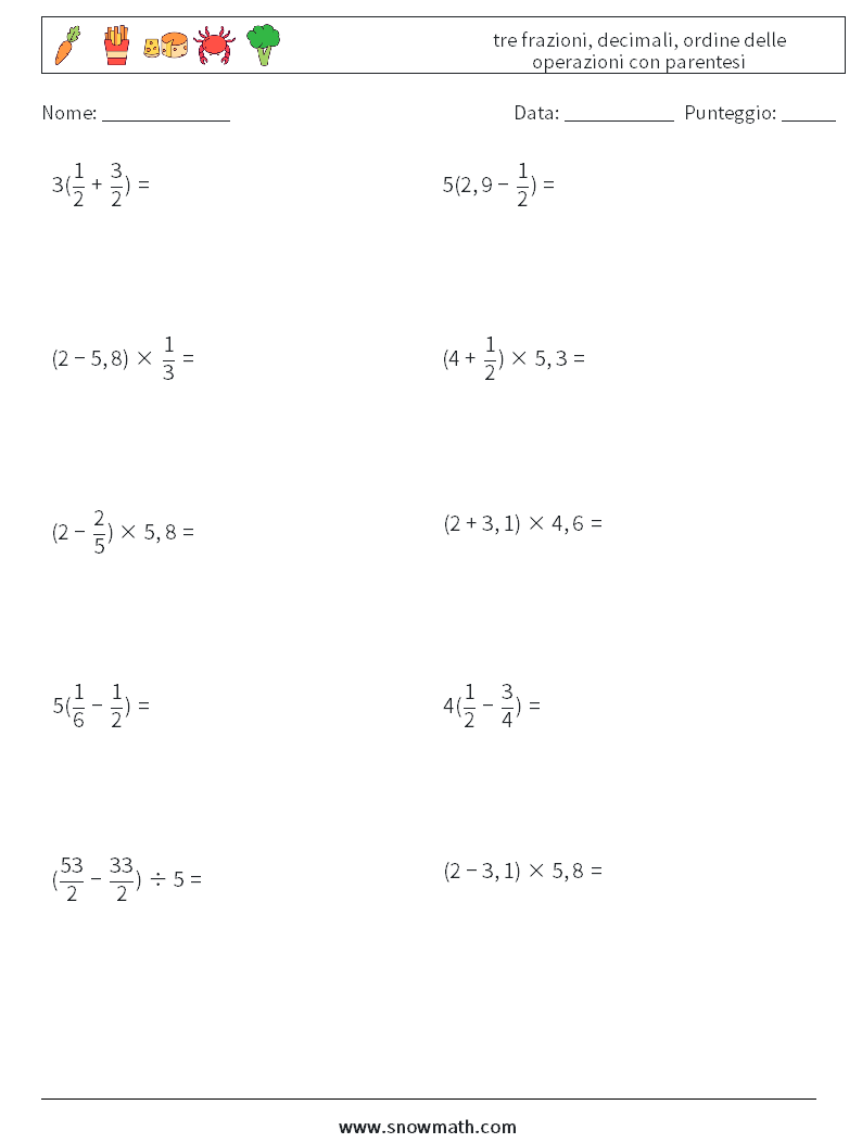 (10) tre frazioni, decimali, ordine delle operazioni con parentesi Fogli di lavoro di matematica 4