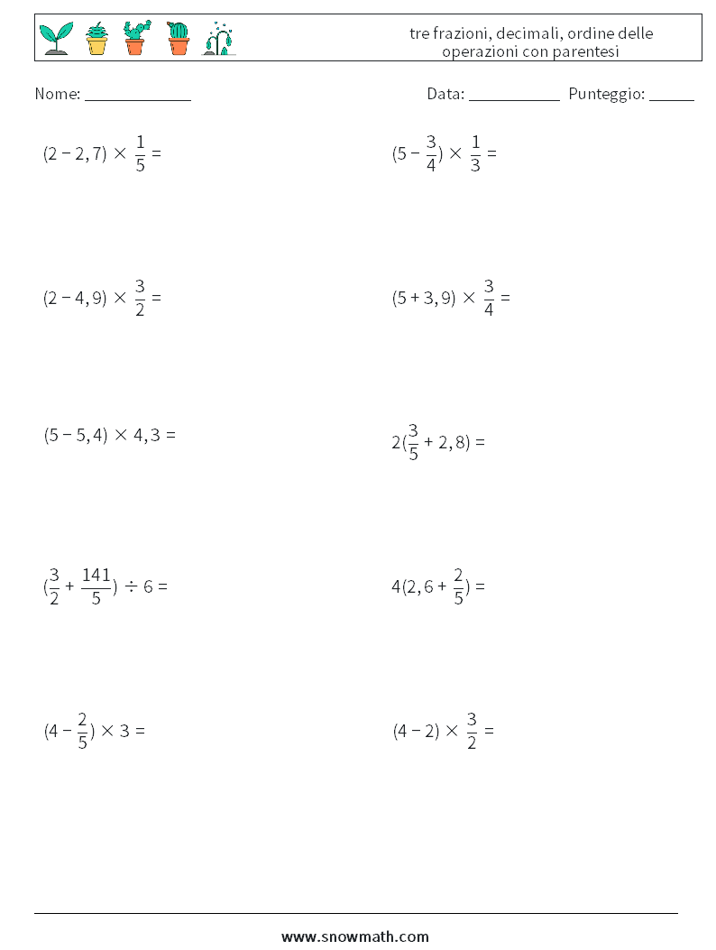 (10) tre frazioni, decimali, ordine delle operazioni con parentesi Fogli di lavoro di matematica 5