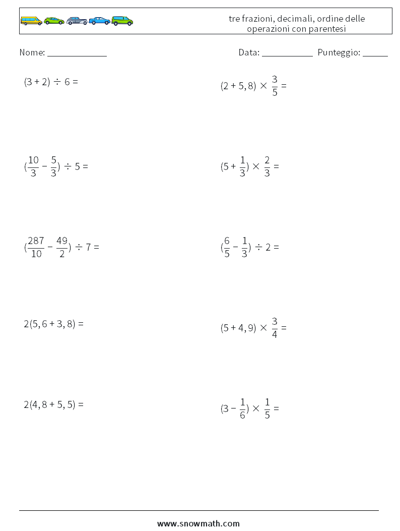 (10) tre frazioni, decimali, ordine delle operazioni con parentesi Fogli di lavoro di matematica 6