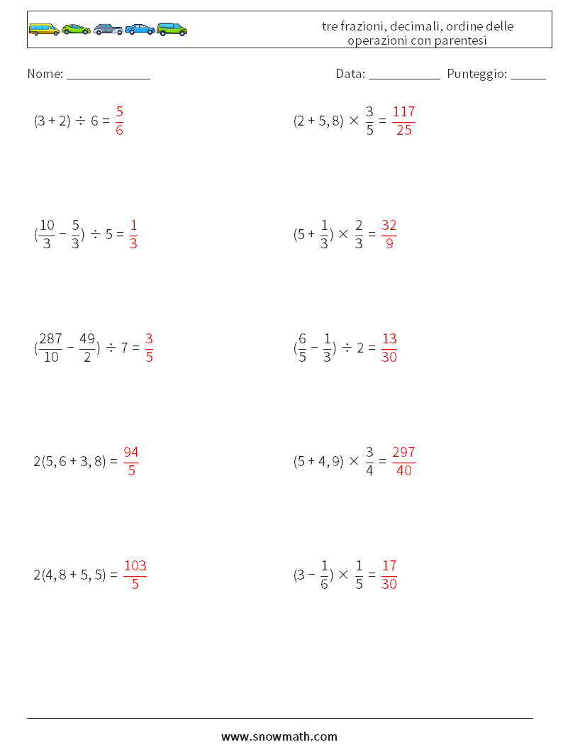 (10) tre frazioni, decimali, ordine delle operazioni con parentesi Fogli di lavoro di matematica 6 Domanda, Risposta