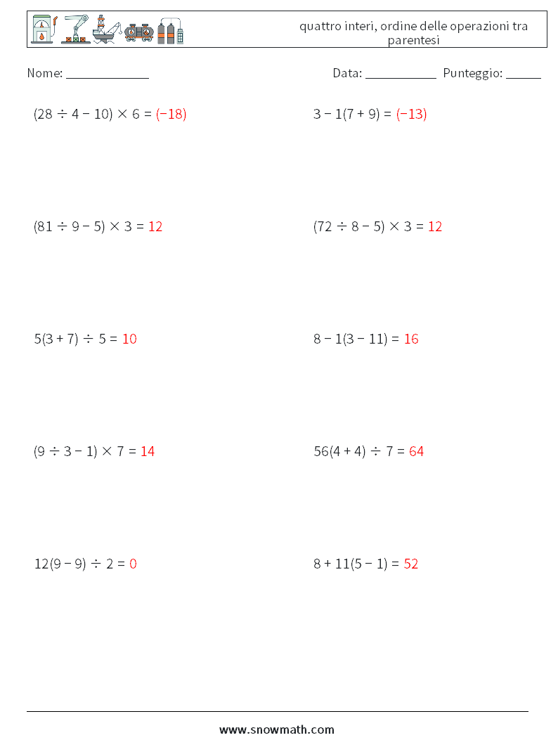 (10) quattro interi, ordine delle operazioni tra parentesi Fogli di lavoro di matematica 12 Domanda, Risposta