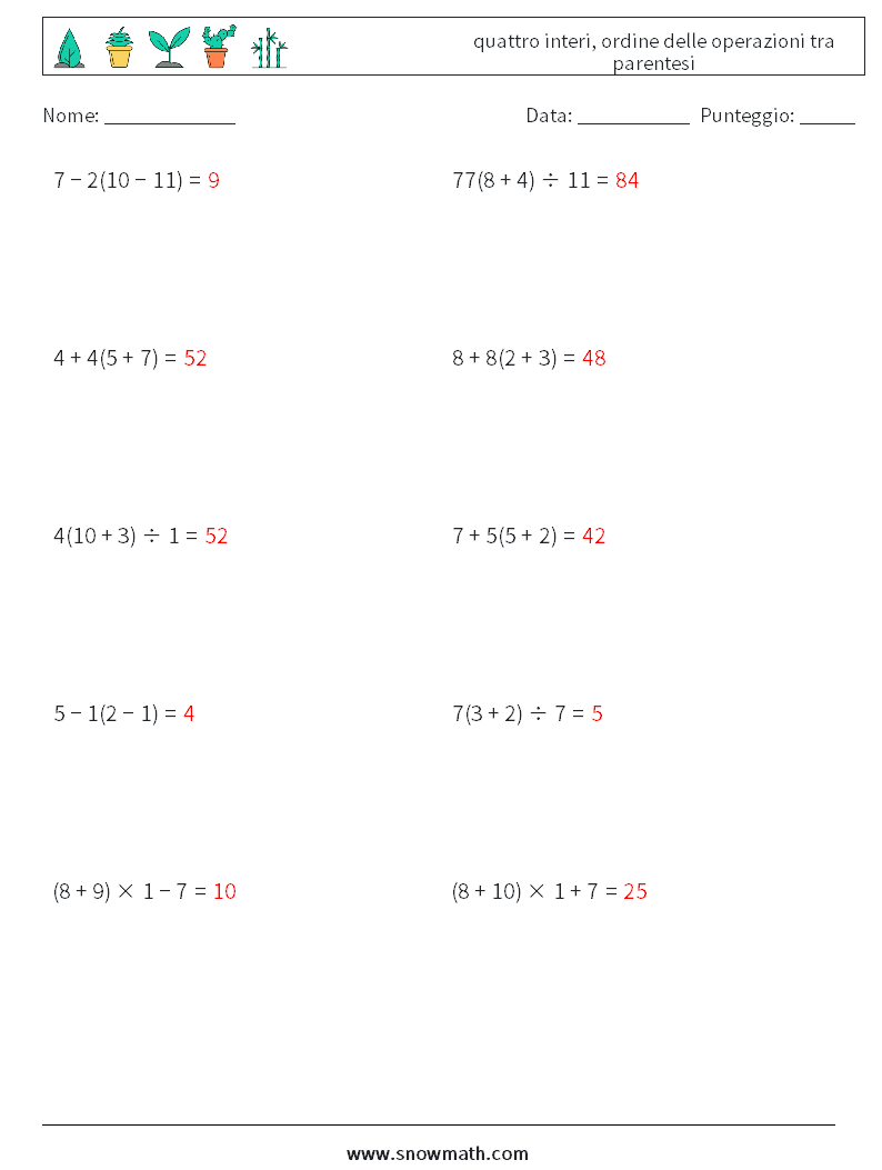 (10) quattro interi, ordine delle operazioni tra parentesi Fogli di lavoro di matematica 13 Domanda, Risposta