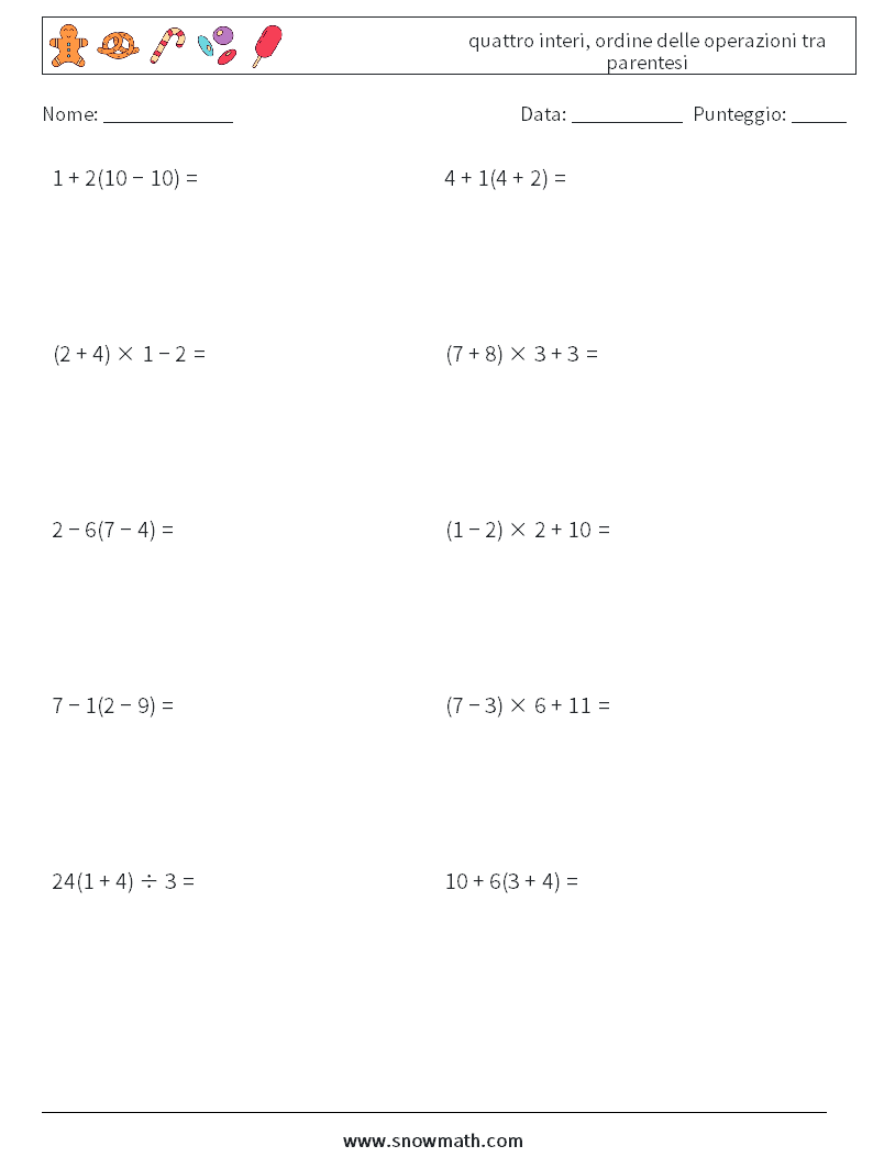 (10) quattro interi, ordine delle operazioni tra parentesi Fogli di lavoro di matematica 14