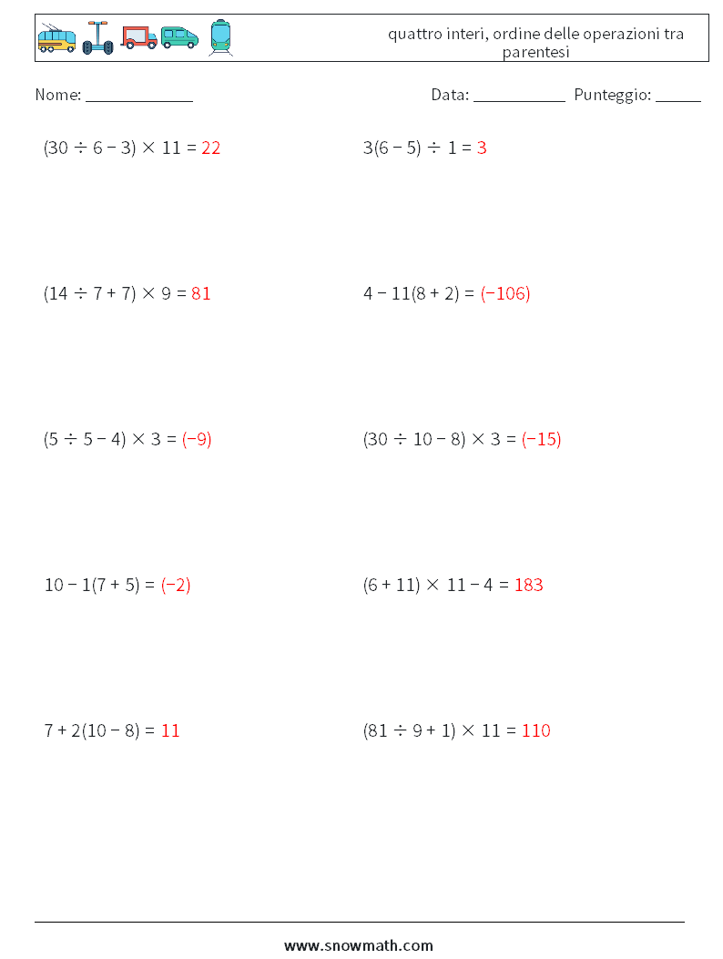 (10) quattro interi, ordine delle operazioni tra parentesi Fogli di lavoro di matematica 16 Domanda, Risposta