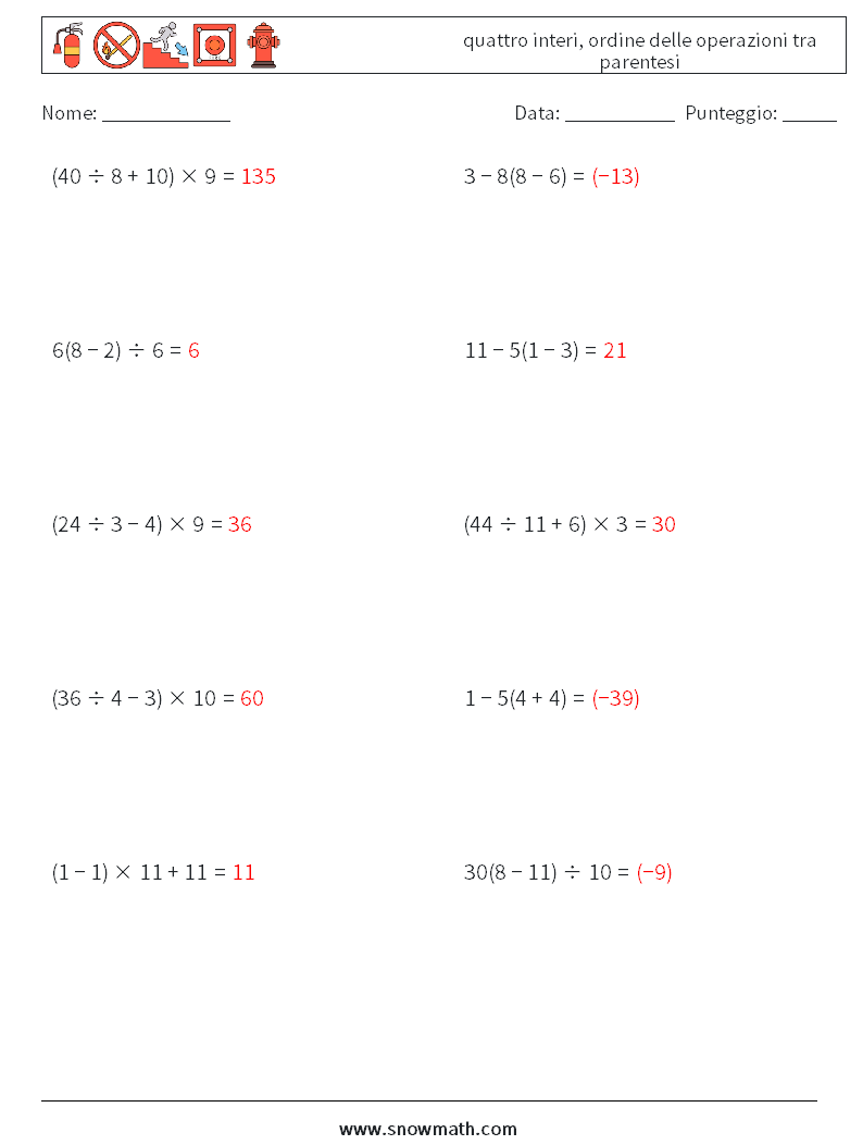 (10) quattro interi, ordine delle operazioni tra parentesi Fogli di lavoro di matematica 18 Domanda, Risposta