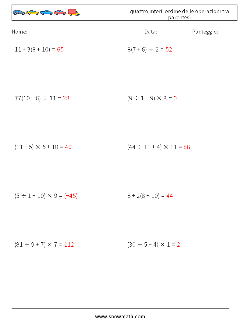 (10) quattro interi, ordine delle operazioni tra parentesi Fogli di lavoro di matematica 6 Domanda, Risposta