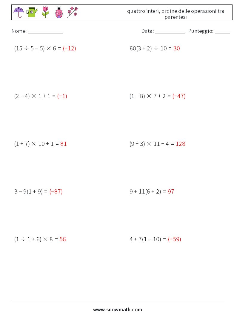 (10) quattro interi, ordine delle operazioni tra parentesi Fogli di lavoro di matematica 7 Domanda, Risposta