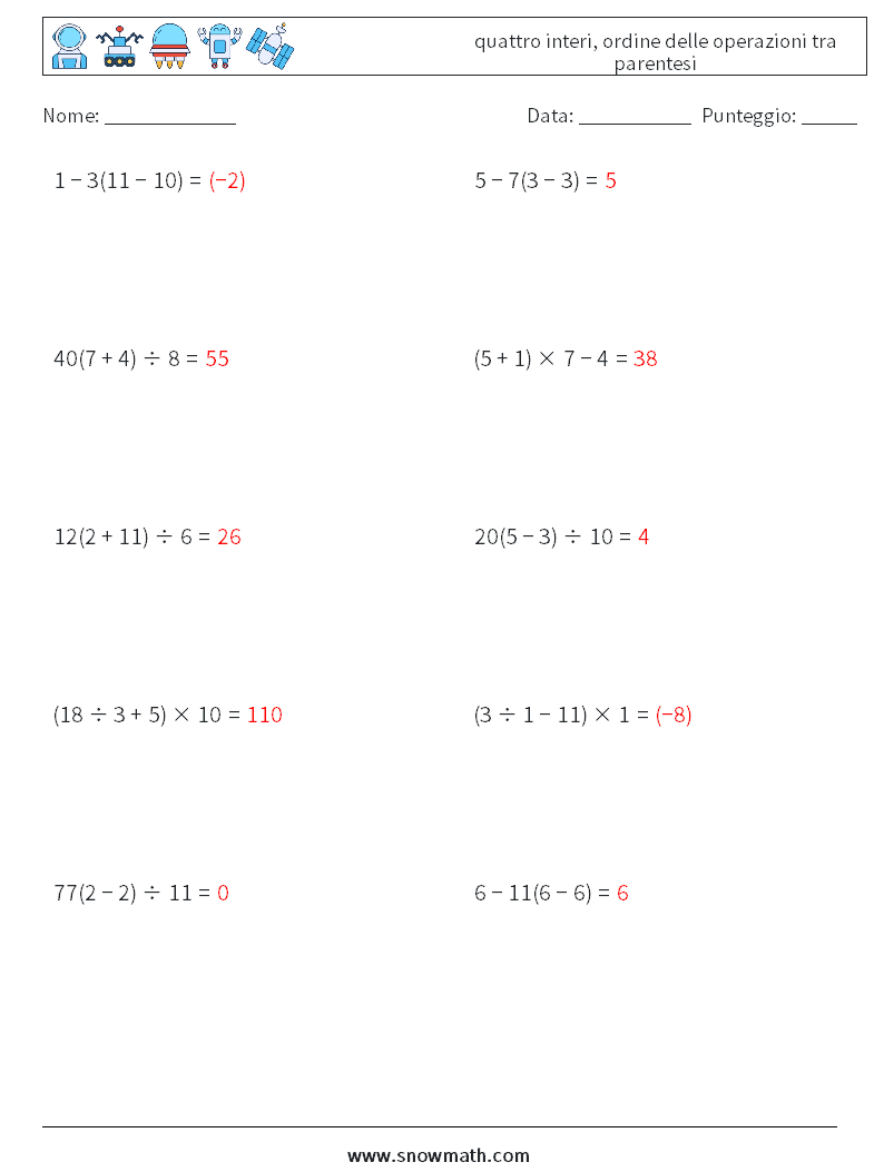 (10) quattro interi, ordine delle operazioni tra parentesi Fogli di lavoro di matematica 8 Domanda, Risposta
