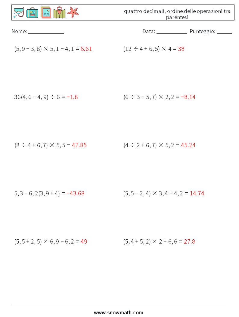 (10) quattro decimali, ordine delle operazioni tra parentesi Fogli di lavoro di matematica 13 Domanda, Risposta
