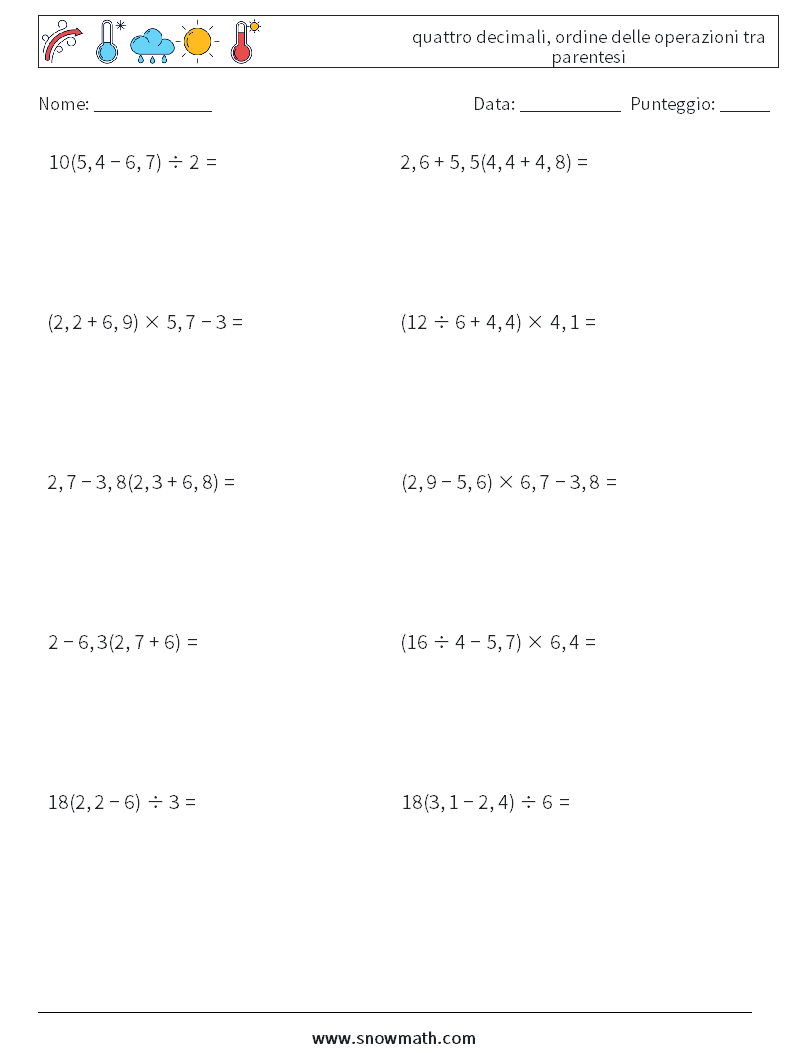 (10) quattro decimali, ordine delle operazioni tra parentesi Fogli di lavoro di matematica 14