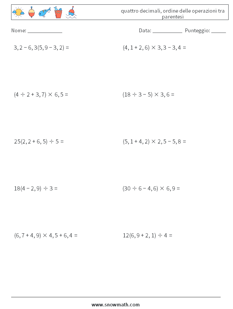 (10) quattro decimali, ordine delle operazioni tra parentesi Fogli di lavoro di matematica 6
