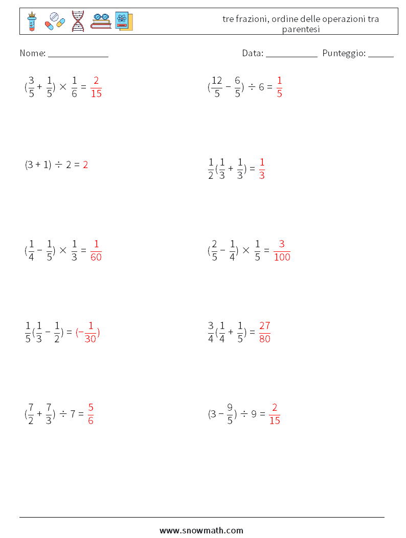 (10) tre frazioni, ordine delle operazioni tra parentesi Fogli di lavoro di matematica 10 Domanda, Risposta
