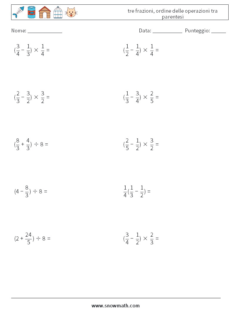 (10) tre frazioni, ordine delle operazioni tra parentesi Fogli di lavoro di matematica 8