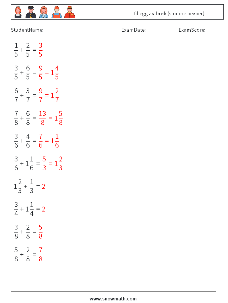 (10) tillegg av brøk (samme nevner) MathWorksheets 13 QuestionAnswer