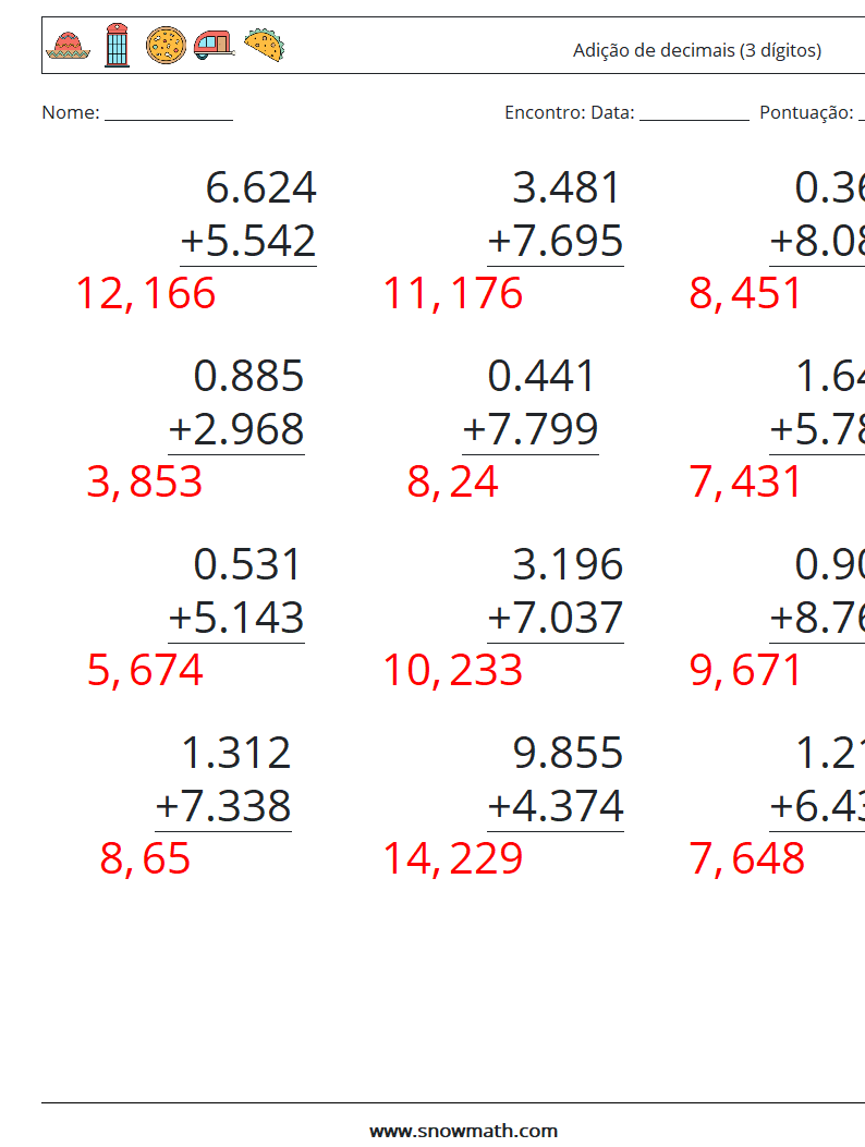 (12) Adição de decimais (3 dígitos) planilhas matemáticas 16 Pergunta, Resposta