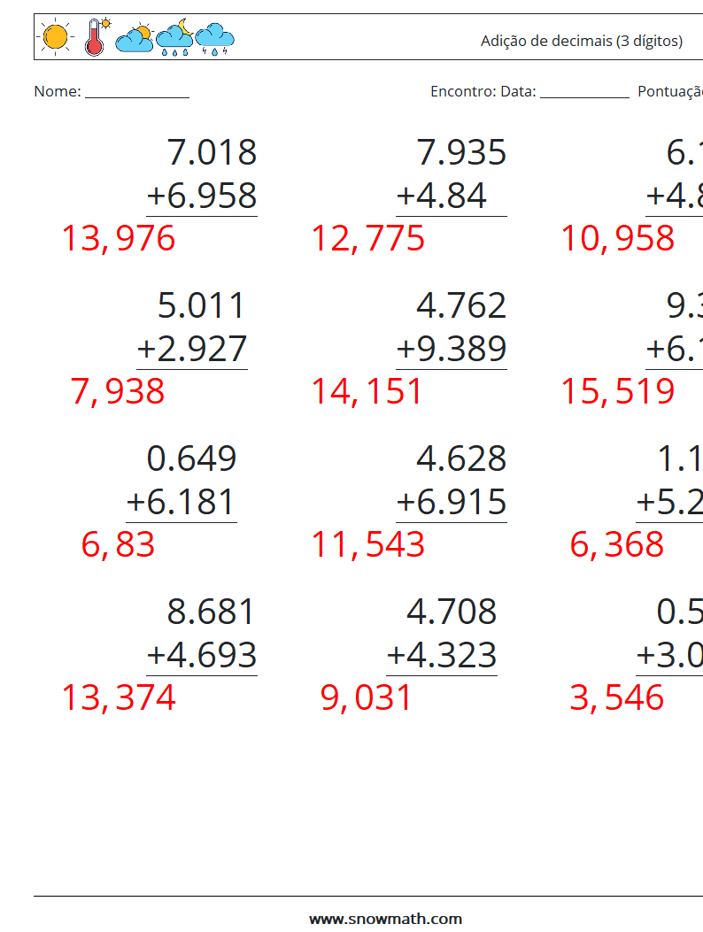 (12) Adição de decimais (3 dígitos) planilhas matemáticas 17 Pergunta, Resposta