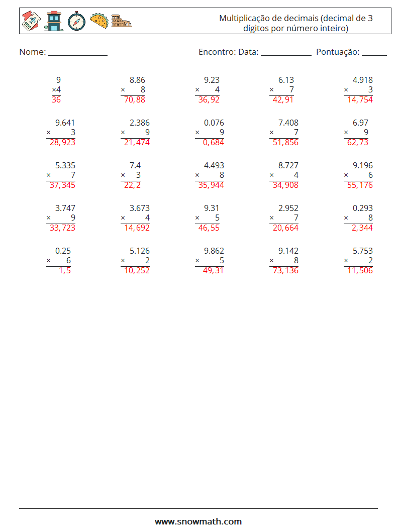 (25) Multiplicação de decimais (decimal de 3 dígitos por número inteiro) planilhas matemáticas 11 Pergunta, Resposta