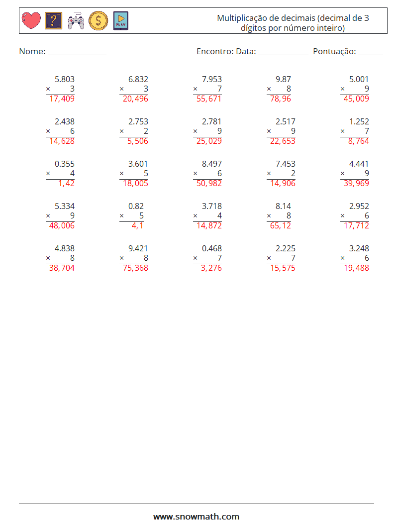 (25) Multiplicação de decimais (decimal de 3 dígitos por número inteiro) planilhas matemáticas 12 Pergunta, Resposta