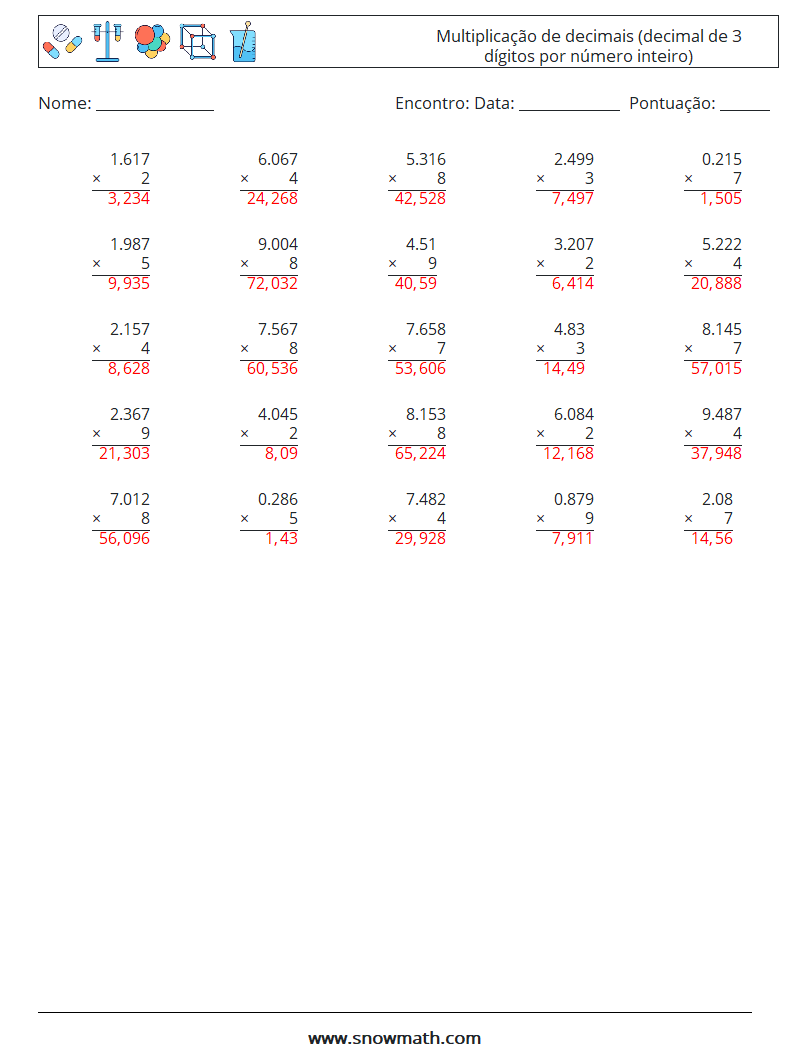 (25) Multiplicação de decimais (decimal de 3 dígitos por número inteiro) planilhas matemáticas 18 Pergunta, Resposta