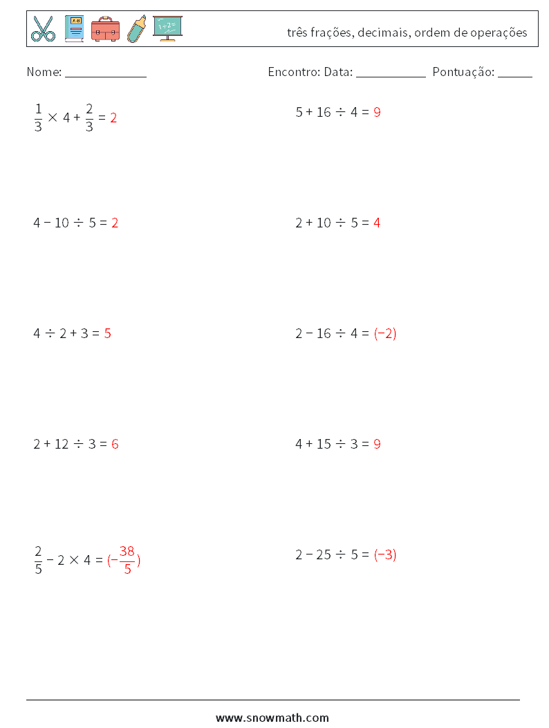(10) três frações, decimais, ordem de operações planilhas matemáticas 13 Pergunta, Resposta