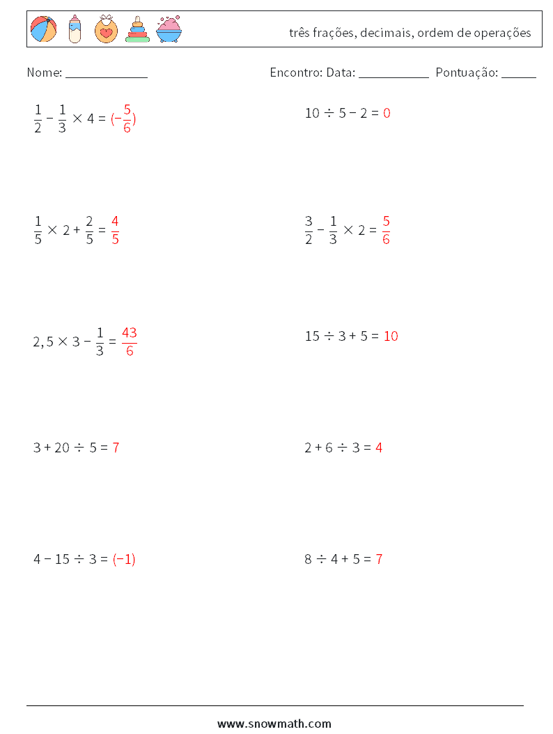 (10) três frações, decimais, ordem de operações planilhas matemáticas 1 Pergunta, Resposta