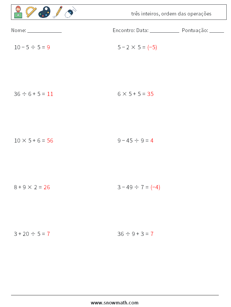 (10) três inteiros, ordem das operações planilhas matemáticas 17 Pergunta, Resposta