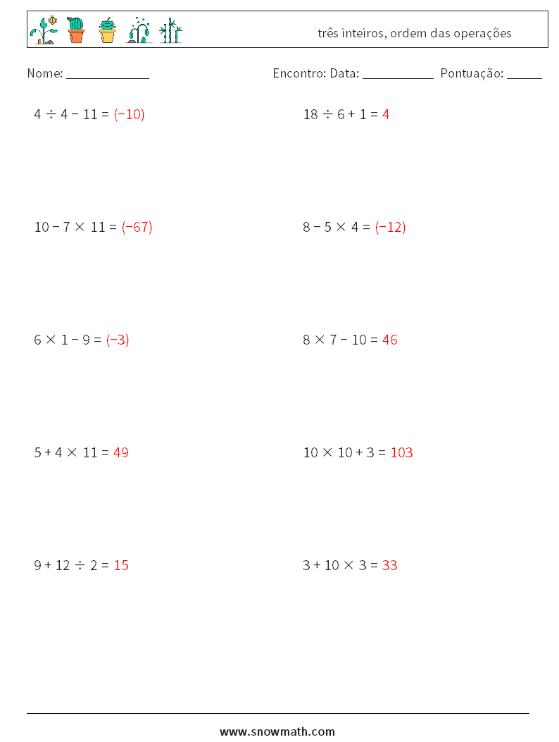 (10) três inteiros, ordem das operações planilhas matemáticas 4 Pergunta, Resposta