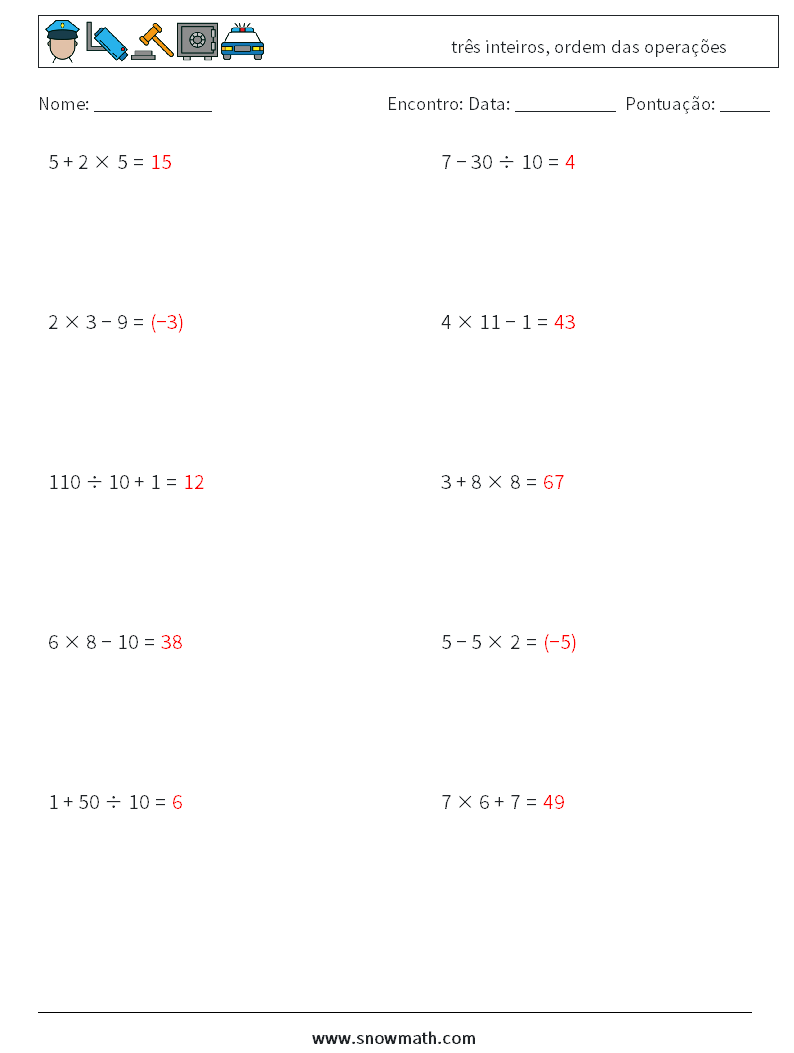 (10) três inteiros, ordem das operações planilhas matemáticas 6 Pergunta, Resposta