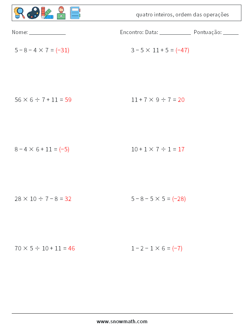 (10) quatro inteiros, ordem das operações planilhas matemáticas 9 Pergunta, Resposta