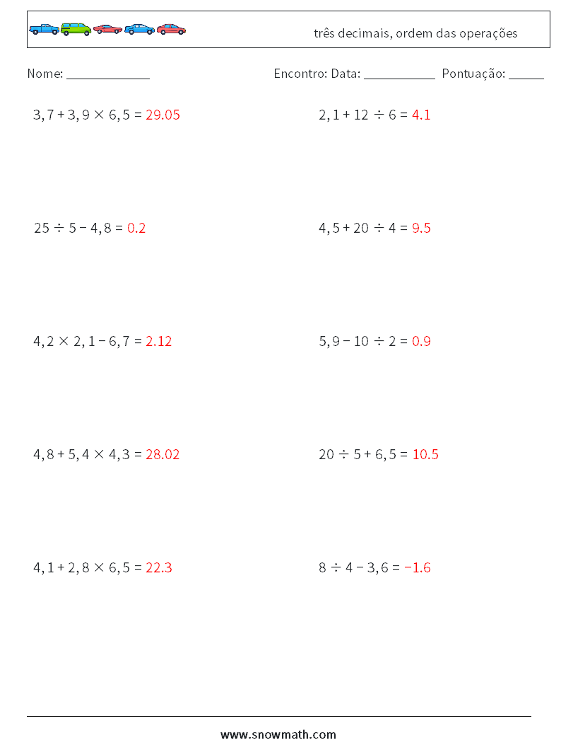 (10) três decimais, ordem das operações planilhas matemáticas 1 Pergunta, Resposta
